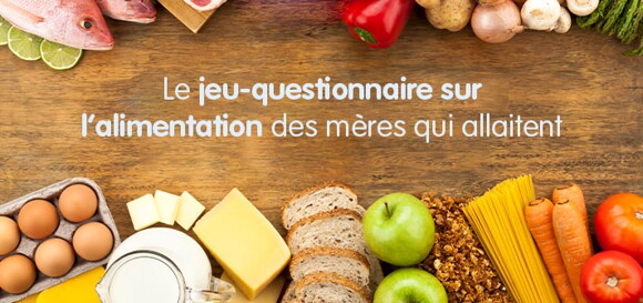 Le jeu-questionnaire sur l'alimentation des meres qui allaitent